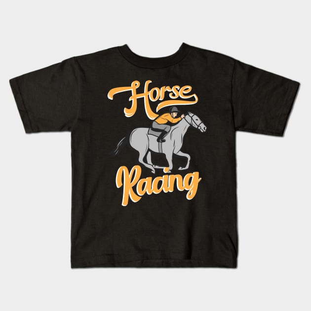 Horse Racing Kids T-Shirt by Foxxy Merch